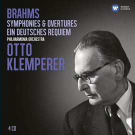 Cover image for Brahms: Symphonies - Ein deutsches Requiem (Klemperer Legacy)