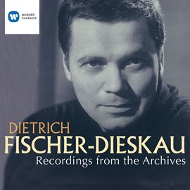 Cover image for Dietrich Fischer-Dieskau: Recordings from the Archives