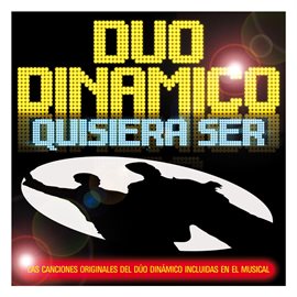 Imagen de portada para Quisiera Ser. Las Versiones Originales Del Musical