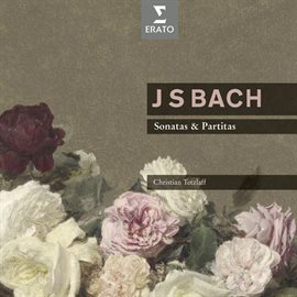 Imagen de portada para Bach: Sonatas & Partitas, BWV 1001 - 1006