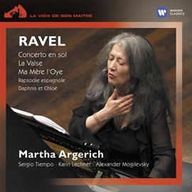 Cover image for Ravel: Concerto en sol - La Valse - Ma mère l'Oye - Rapsodie espagnole & Suite No. 2 from Daphnis...