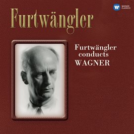 Cover image for Furtwängler Conducts Wagner