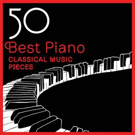 Cover image for 50 Best Piano Classical Music Pieces