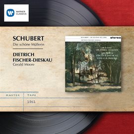 Cover image for Schubert: Die schöne Müllerin, D. 795
