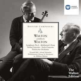 Cover image for Walton Conducts Walton: Symphony No. 1, Belshazzar's Feast Etc