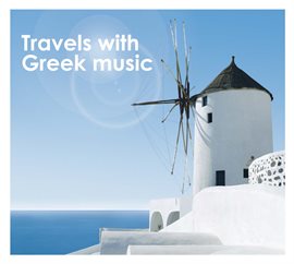 Cover image for Travels with Greek music [Instrumental]