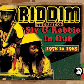 Cover image for Riddim: The Best of Sly & Robbie in Dub 1978-1985