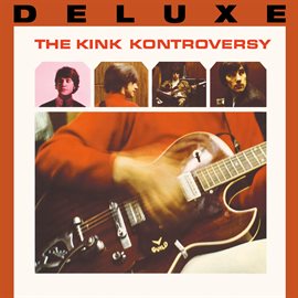 Cover image for The Kink Kontroversy (Deluxe)
