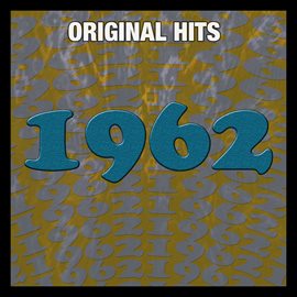 Cover image for Original Hits: 1962