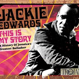 Cover image for This Is My Story: A History of Jamaica's Greatest Balladeer