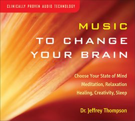 Cover image for Music To Change Your Brain