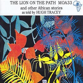Cover image for The Lion on the Path and Other African Stories