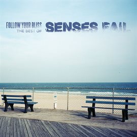 Imagen de portada para Follow Your Bliss: The Best of Senses Fail