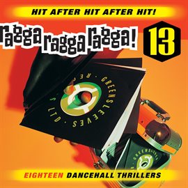 Cover image for Ragga Ragga Ragga 13