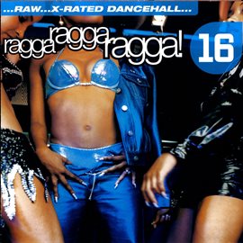 Cover image for Ragga Ragga Ragga 16