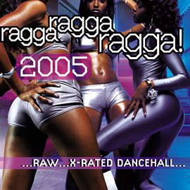 Cover image for Ragga Ragga Ragga 2005