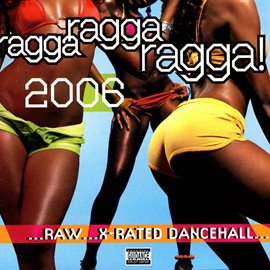 Cover image for Ragga Ragga Ragga 2006