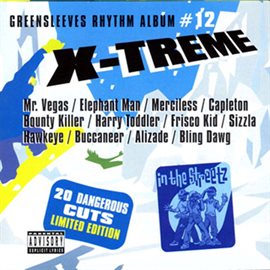 Cover image for Greensleeves Rhythm Album #12: X-Treme
