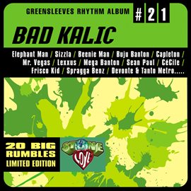 Cover image for Greensleeves Rhythm Album #21: Bad Kalic