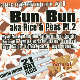 Cover image for Greensleeves Rhythm Album #18: Bun Bun aka Rice & Peas Pt. 2