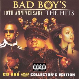 Cover image for Bad Boy's 10th Anniversary- The Hits