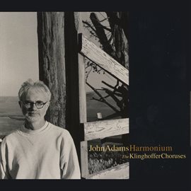 Cover image for Harmonium/Choruses from The Death Of Klinghoffer