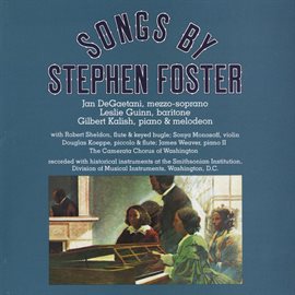 Cover image for Songs by Stephen Foster, Vol. 1-2