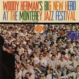 Cover image for Big New Herd At The Monterey Jazz Festival [Live]
