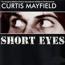 Cover image for Short Eyes - Original Motion Picture Soundtrack