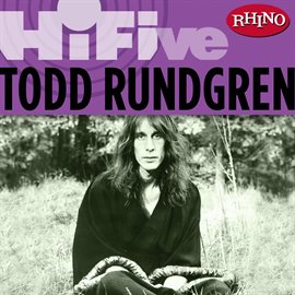 Cover image for Rhino Hi-Five: Todd Rundgren