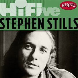 Cover image for Rhino Hi-Five: Stephen Stills