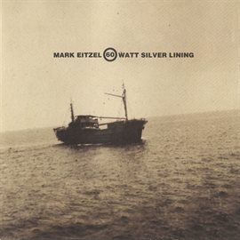 Imagen de portada para 60 Watt Silver Lining (Remastered)
