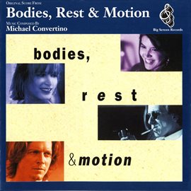 Imagen de portada para Bodies, Rest & Motion [Original Score]
