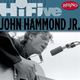 Cover image for Rhino Hi-Five: John Hammond