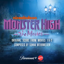 Imagen de portada para Monster High: Original Score From Movies 1 + 2