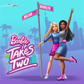 Imagen de portada para Barbie It Takes Two (Original Series Soundtrack)
