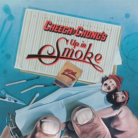 Cover image for Up In Smoke (Motion Picture Soundtrack) [40th Anniversary Edition]