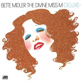 Cover image for The Divine Miss M (Deluxe)