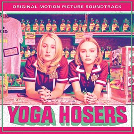 Cover image for Yoga Hoser Soundtrack