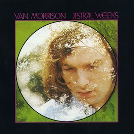 Imagen de portada para Astral Weeks (Expanded Edition)