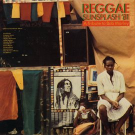 Cover image for Reggae Sunsplash '81: A Tribute to Bob Marley