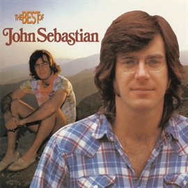 Cover image for The Best Of John Sebastian