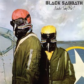 Cover image for Never Say Die! (Remastered Edition)