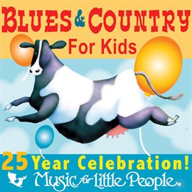 Cover image for Music for Little People 25th Anniversary Blues And Country For Kids
