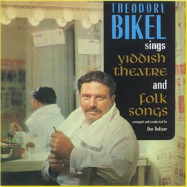 Cover image for Sings Yiddish Theatre & Folk Songs