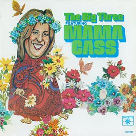 Cover image for The Big 3 Featuring Mama Cass