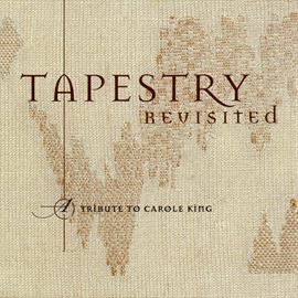 Cover image for Tapestry Revisited - A Tribute To Carole King