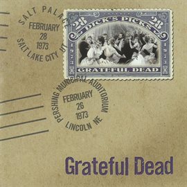 Imagen de portada para Dick's Picks Vol. 28: Pershing Municipal Auditorium, Lincoln, NE 2/26/73 / Salt Palace, Salt Lake...