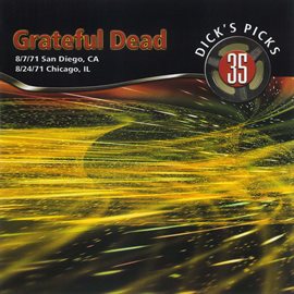 Cover image for Dick's Picks Vol. 35: Golden Hall, San Diego, CA 8/7/71 / Auditorium Theater, Chicago, IL 8/24/71...
