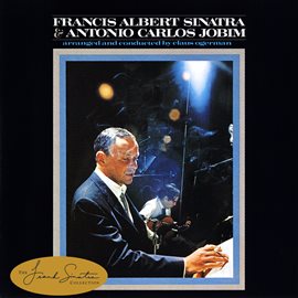 Cover image for Francis Albert Sinatra & Antonio Carlos Jobim